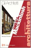 Charles R. Mackintosh di Nikolaus Pevsner edito da Testo & Immagine