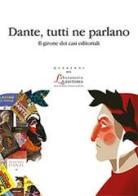 Dante, tutti ne parlano. Il girone dei casi editoriali edito da EDUCatt Università Cattolica