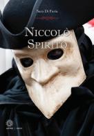 Niccolò Spirito di Sara Di Furia edito da Astro Edizioni