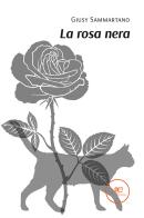 La rosa nera di Giusy Sammartano edito da Europa Edizioni