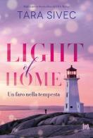 Light of home. Un faro nella tempesta di Tara Sivec edito da Always Publishing