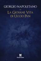 La giovane vita di Uccio Pan di Giorgio Napoletano edito da Masciulli Edizioni