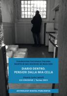 Diario dentro. Pensieri dalla mia cella. Premio Carlo Castelli. XVI edizione. Torino 2023. Nuova ediz. edito da Anthology Digital Publishing