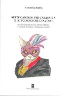 Sette canzoni per Casanova e lo scorno del Diavolo di Antonella Barina edito da Psiche