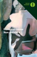 Non uccidere (considerazioni politiche) di Hermann Hesse edito da Mondadori