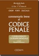 Commentario breve al codice penale. Complemento giurisprudenziale. Con CD-ROM edito da CEDAM