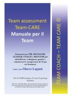 Team assessment team-CARE. Manuale per il team di Marco Laganà edito da Youcanprint