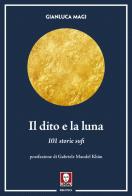 Il dito e la luna. 101 storie sufi di Gianluca Magi edito da Lindau