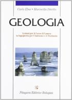 Geologia. Lezioni per il corso di laurea in ingegneria per l'ambiente e il territorio di Carlo Elmi, Marinella Diretto edito da Pitagora