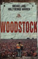 Woodstock di Michael Lang, Holly George-Warren edito da Arcana