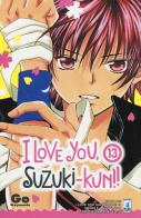 I love you, Suzuki-Kun! vol.13 di Go Ikeyamada edito da Star Comics