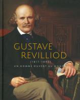 Gustave Revilliod (1817-1890). Un homme ouvert au monde. Ediz. illustrata edito da 5 Continents Editions