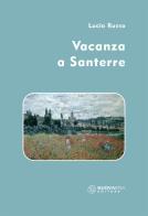 Vacanza a Santerre di Lucio Russo edito da Nuova IPSA