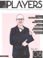 The players. Magazine. Fashion style, contemporary art, design, travel, lifestyle vol.8 edito da EDIFIR