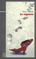 La sciatrice di Enrico Camanni edito da Priuli & Verlucca