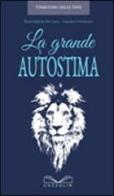 La grande autostima di Paolofabrizio De Luca, Amedeo Formisano edito da Cuzzolin