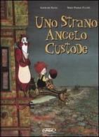 Uno strano angelo custode vol.1 di Sandrine Revel, Denis-Pierre Filippi edito da Edizioni BD