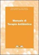 Manuale di terapia antibiotica di Paolo Capogrosso, Carlo Tedeschi, Paolo Tammaro edito da Cuzzolin