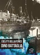 I delitti della fenice di Dino Battaglia edito da Edizioni NPE
