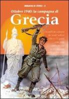 Ottobre 1940: la campagna di Grecia di Remigio Zizzo edito da Italia Editrice
