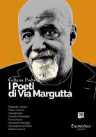 I poeti di Via Margutta. Collana poetica vol.71 edito da Dantebus