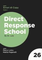 Errori di Copy. Estirpa gli errori ammazza-vendite più comuni grazie a questa guida passo-passo vol.1 di Marco Lutzu, Mattia Paganelli edito da Scripta (Lugano)