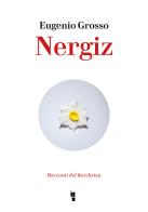 Nergiz di Eugenio Grosso edito da Villaggio Maori
