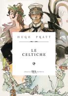 Corto Maltese. Le celtiche di Hugo Pratt edito da Rizzoli Lizard