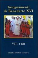 Insegnamenti di Benedetto XVI (2011) vol.7.2 di Benedetto XVI (Joseph Ratzinger) edito da Libreria Editrice Vaticana
