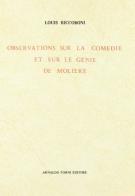 Observations sur la comédie et sur le génie de Molière (rist. anast. 1736) di Louis Riccoboni edito da Forni