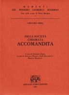 Della società chiamata accomandita e di altre materie mercantili (rist. anast. 1803) di Gregorio Fierli edito da Forni