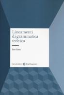 Lineamenti di grammatica tedesca di Livio Gaeta edito da Carocci