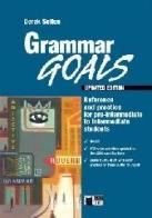 Grammar goals. Answer key and tests. Per le Scuole superiori edito da Black Cat-Cideb