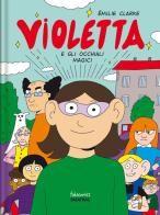 Violetta e gli occhiali magici di Emilie Clarke edito da Fatatrac