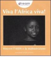 Viva l'Africa viva! Vincere l'AIDS e la malnutrizione edito da Leonardo International