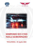 Simposio sui CND nell'aerospazio (Volandia, 4 aprile 2022) edito da AIPnD