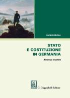 Stato e costituzione in Germania. Ediz. ampliata di Paolo Ridola edito da Giappichelli