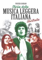 Storia della musica leggera italiana illustrata di Vincenzo Giordano edito da Edizioni NPE
