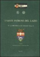 I santi patroni del Lazio vol.4 edito da Società Romana Storia Patria