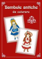 Bambole antiche da colorare di Raffaella Barone edito da Youcanprint