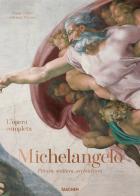 Michelangelo. L'opera completa. Ediz. illustrata di Frank Zöllner, Christof Thoenes edito da Taschen