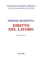 Diritto del lavoro di Oronzo Mazzotta edito da Giuffrè