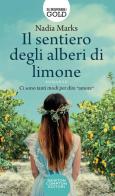 Il sentiero degli alberi di limone di Nadia Marks edito da Newton Compton Editori