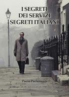 I segreti dei servizi segreti italiani di Paolo Parlamenti edito da Youcanprint