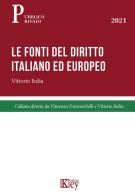 Le fonti del diritto italiano ed europeo di Vittorio Italia edito da Key Editore
