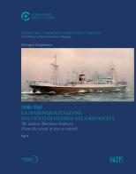 Storia della marineria mercantile italiana. Ediz. italiana e inglese vol.3 di Pierangelo Campodonico edito da SAGEP