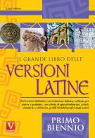 Il grande libro delle versioni latine. Testo latino a fronte. Per il primo biennio di Lucio Vestino edito da Vestigium