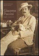 Giacomo Puccini. Luoghi e sentimenti di Oriano De Ranieri, Mauro Lubrani edito da Polistampa