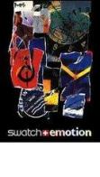 Swatch emotion. Catalogo della mostra (Parigi, 1993). Ediz. francese e inglese di Alessandro Mendini edito da Charta