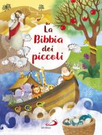 La Bibbia dei piccoli di Lodovica Cima, Silvia A. Colombo edito da San Paolo Edizioni